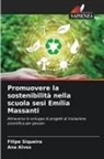 Ana Alves, Filipe Siqueira - Promuovere la sostenibilità nella scuola sesi Emília Massanti