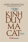 L¿¿ng Tr¿n Pháp Giác, Nguy¿n Minh Ti¿n - T¿¿ng gi¿i Kinh Duy-ma-c¿t - T¿p 1