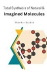 Rashid Showkat - Total Synthesis of Natural & Imagined Molecules