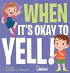 Suzanne T. Christian, Two Little Ravens - When It's Okay to YELL!
