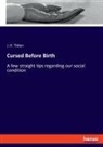 J. H. Tilden - Cursed Before Birth
