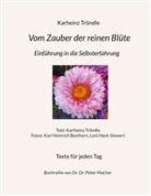 Karheinz Tröndle - Vom Zauber der reinen Blüte