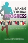 Zacharias Tanee Fomum - Making Spiritual Progress (Volume Four)