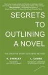 L. Cooke, K. Stanley - Secrets to Outlining a Novel