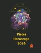 Alina A Rubi, Angeline A. Rubi - Pisces Horoscope 2024