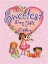 Diane M Stortz, Diane M. Stortz, Sheila Bailey - The Sweetest Story Bible for Toddlers