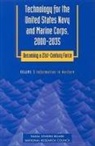 Commission on Physical Sciences Mathematics and Applications, Committee on Technology for Future Naval Forces, National Research Council, Naval Studies Board, Panel on Information in Warfare - Technology for the United States Navy and Marine Corps, 2000-2035: Becoming a 21st-Century Force