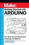 Massimo Banzi, Banzi Massimo, Michael Shiloh, Shiloh Michael - Getting Started with Arduino 4e