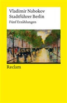 Vladimir Nabokov - Stadtführer Berlin. Fünf Erzählungen