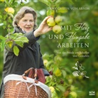 Daisy Gräfin von Arnim, Daisy von (Gräfin) Arnim, Daisy Gräfin von Arnim, von Arnim  Daisy Gräfin - Mit Herz und Hingabe arbeiten