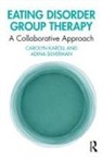 Carolyn Karoll, Carolyn Silverman Karoll, Adina Silverman - Eating Disorder Group Therapy