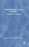 Carolyn Karoll, Carolyn Silverman Karoll, Adina Silverman - Eating Disorder Group Therapy