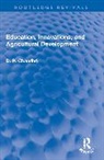 D. P. Chaudhri - Education, Innovations, and Agricultural Development