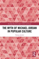 Tomasz Jachec, Tomasz (University of Warmia and Mazury in Jachec, Tomasz Jacheć - Myth of Michael Jordan in Popular Culture