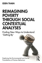 Eden Thain - Reimagining Poverty Through Social Contextual Analyses