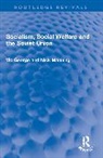 Vic George, Vic Manning George, Nicholas Manning, Manning Nicholas - Socialism, Social Welfare and the Soviet Union