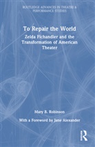 Mary B. Robinson, Robinson Mary B. - To Repair the World