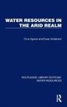 Clive Agnew, Clive Anderson Agnew, Agnew Clive, Ewan Anderson, Anderson Ewan - Water Resources in the Arid Realm
