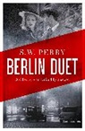 S W Perry, S. W. Perry - Berlin Duet
