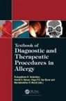 Pudupakkam K. (University of Colorado Vedanthan, Hugo van Bever, Mandakolathur R Murali, Harold S. Nelson, Nelson Harold S., Pudupakkam K. Vedanthan... - Textbook of Diagnostic and Therapeutic Procedures in Allergy