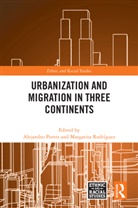 Alejandro (University of Miami Portes, Alejandro Portes, Margarita Rodríguez - Urbanization and Migration in Three Continents