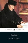 Erasmus, Desiderius Erasmus, A. H. T. Levi, Betty Radice - Praise of Folly