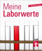 Matth Bastigkeit, Matthias Bastigkeit, Dr. Claudia-Viktoria Schwörer - Meine Laborwerte
