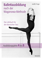 Judith Frege - Ballettausbildung nach der Waganowa-Methode