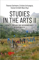 Ambühl-B, Hannah Ambühl-Baur, Thomas Gartmann, Cristina Urchueguía - Studies in the Arts II - Künste, Design und Wissenschaft im Austausch