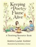Andrea Louise Ambler - Keeping the Poetry Flame Alive