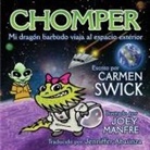Swick, Carmen Swick - Chomper Mi Dragon Barbudo Viaja al Espacio Exterior