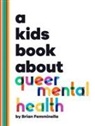 Brian Femminella - A Kids Book About Queer Mental Health