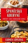 Carmen Lópezová - ¿pan¿lská Kuchyn¿