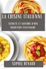 Sophie Renaud - La Cuisine Italienne