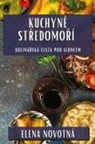 Elena Novotná - Kuchyn¿ St¿edomo¿í