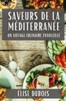Élise Dubois - Saveurs de la Méditerranée