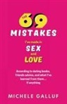 Michele Galluf, Ana Silvani - The 69 Mistakes I've Made in Sex and Love