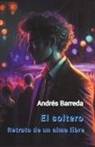 Andrés Barreda - El Soltero