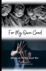 Brenda Denzler - For My Own Good