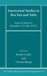 Jeremy Corley, Vincent Skemp - Intertextual Studies in Ben Sira and Tobit