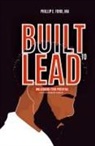 Phillip E Ford - Built to LEAD - Unleash Your Potential