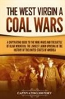 Captivating History - The West Virginia Coal Wars