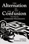 Harald Osel - The Alternation & The Confusion