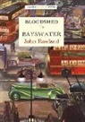 John Rowland - Bloodshed in Bayswater