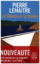 Pierre Lemaitre, Lemaitre-p - Les années glorieuses. Le silence et la colère