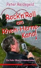 Peter Reidegeld - Rock'n'Roll am Rhein-Herne-Kanal
