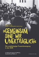 Hernandez Garcia, Rebecca Hernandez Garcia, Ulrike Rothe - "Gemeinsam sind wir unerträglich"