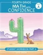 Itamar Katz, Kate Snow, Itamar Katz - Fourth Grade Math with Confidence Student Workbook a