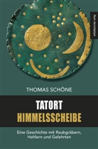 Thomas Schöne - Tatort Himmelsscheibe