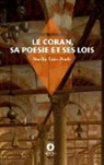 Stanley Lane-Poole - Le Coran, sa poésie et ses lois